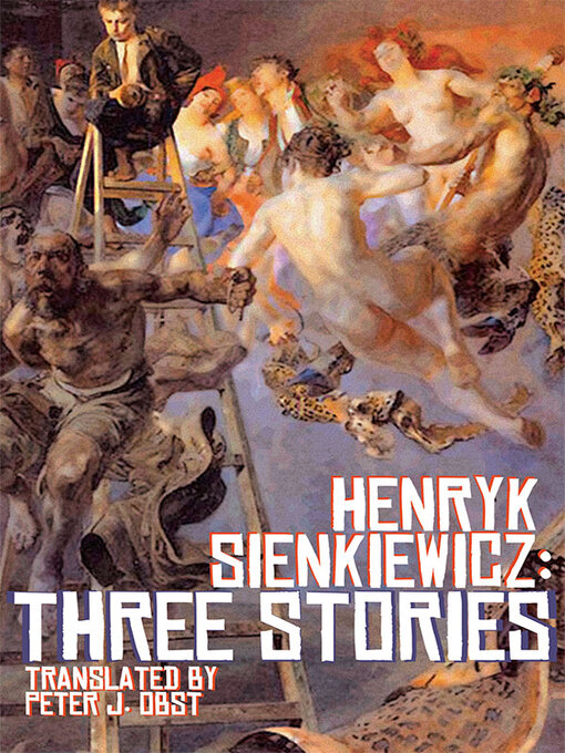 Title details for Henryk Sienkiewicz by Henryk Sienkiewicz - Available